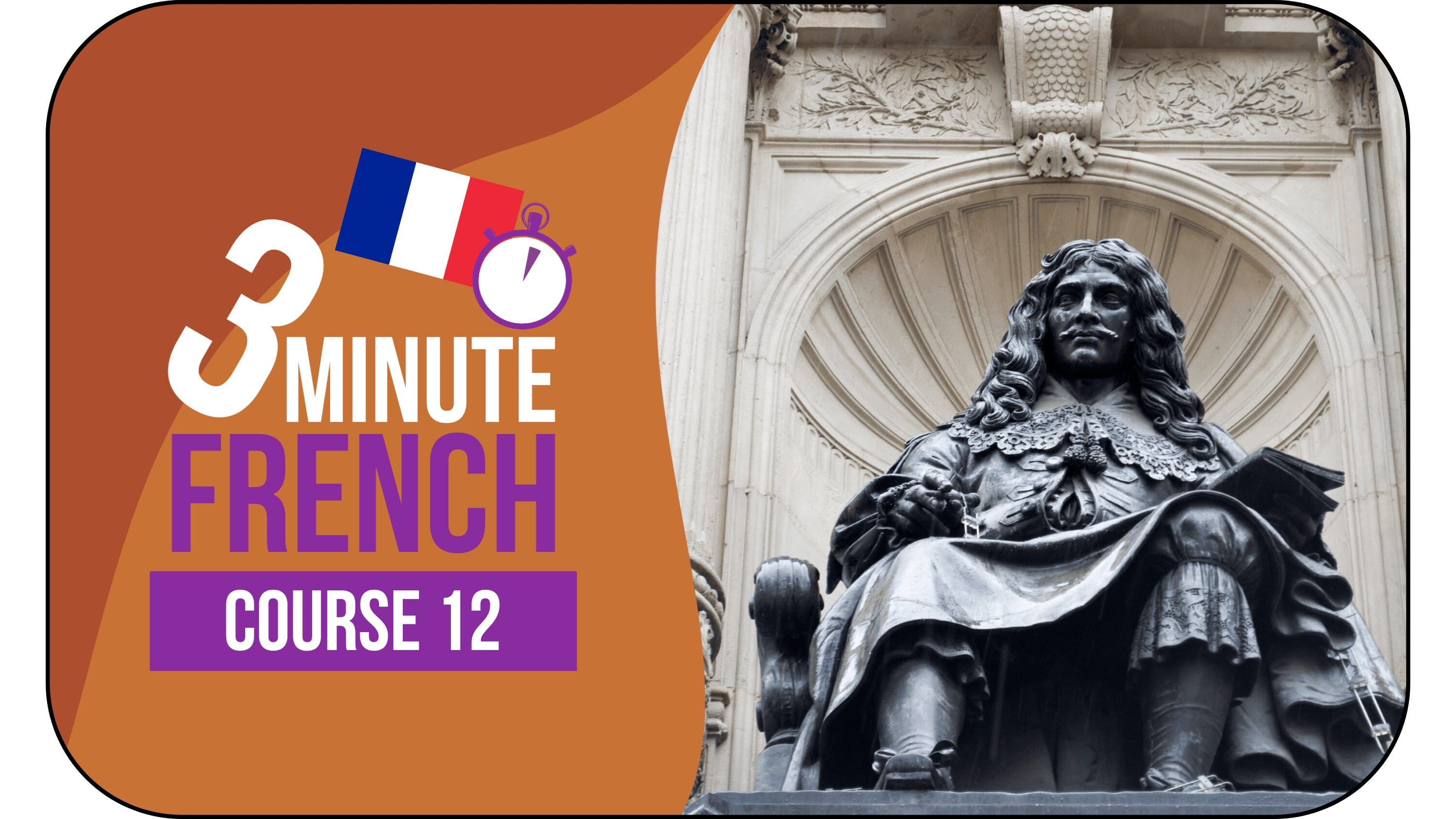 3 Minute French - Course 12