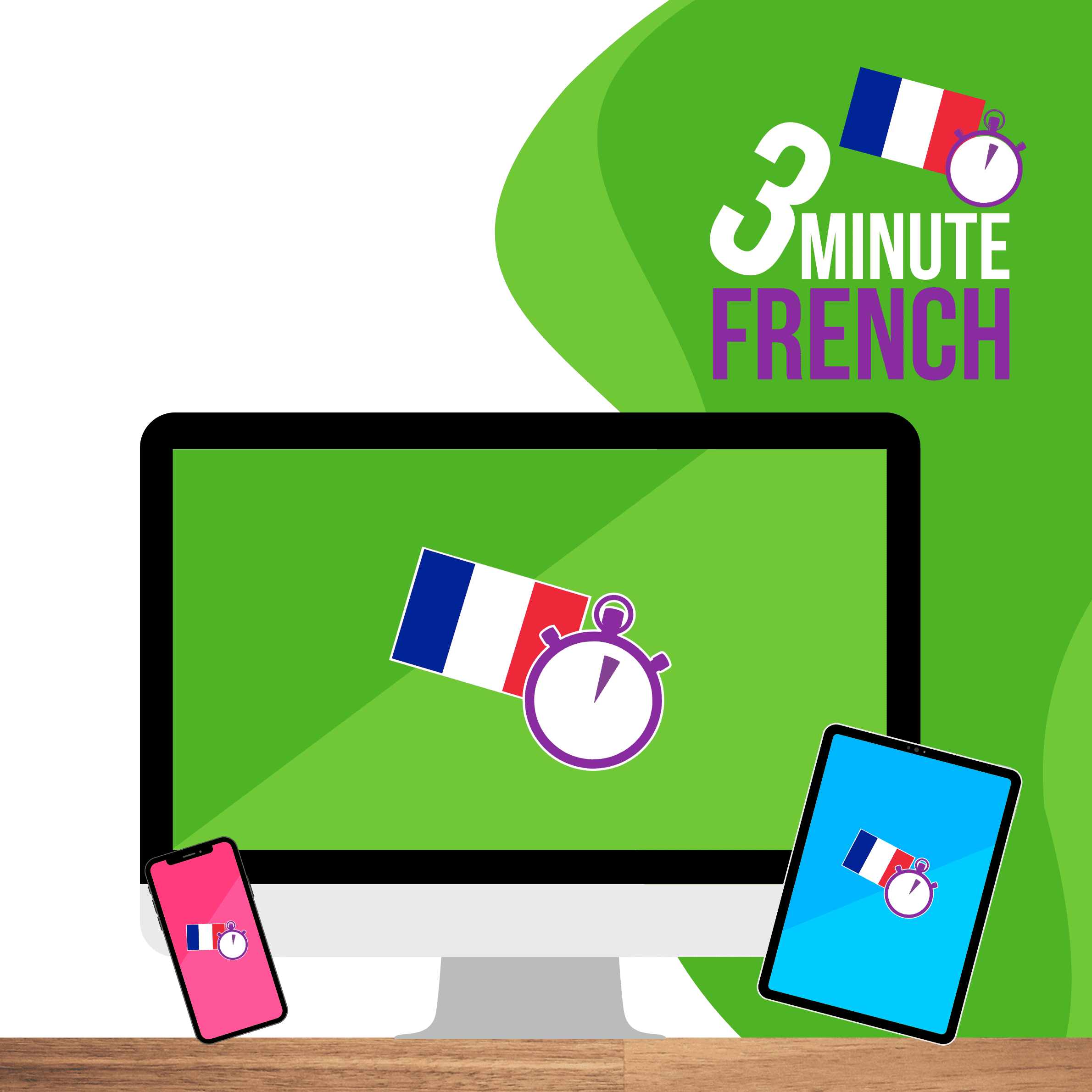3 Minute French