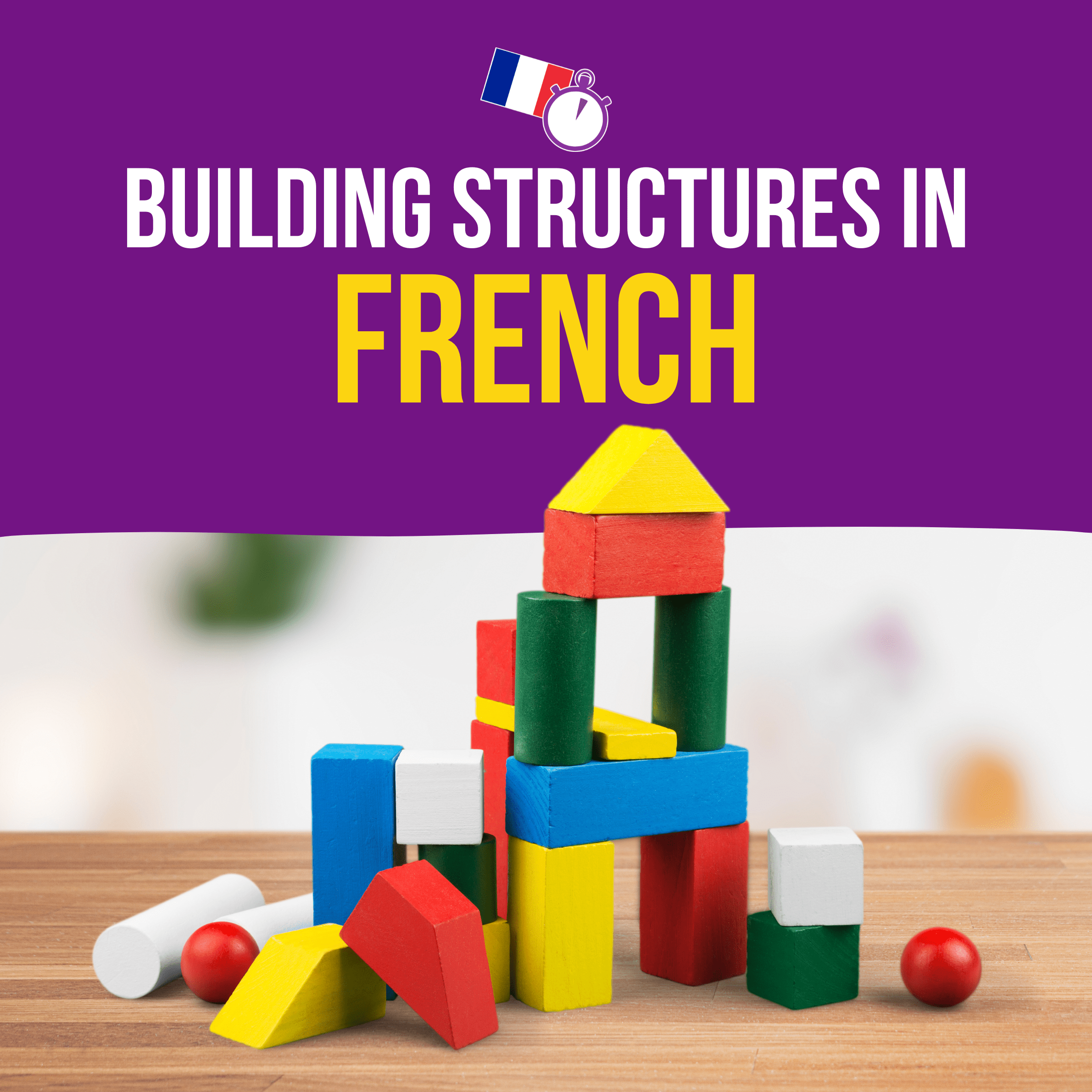 Building Structures in French