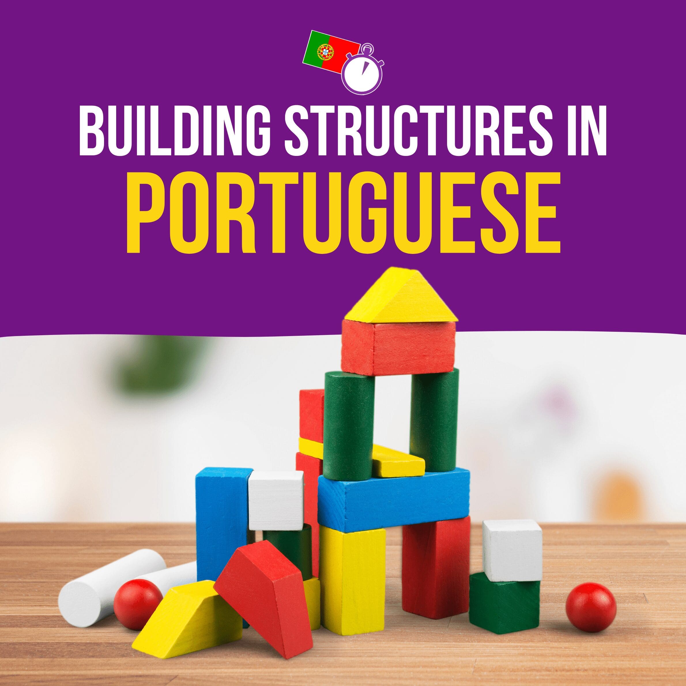 Building Structures in Portuguese